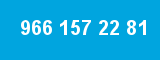 966 157 22 81